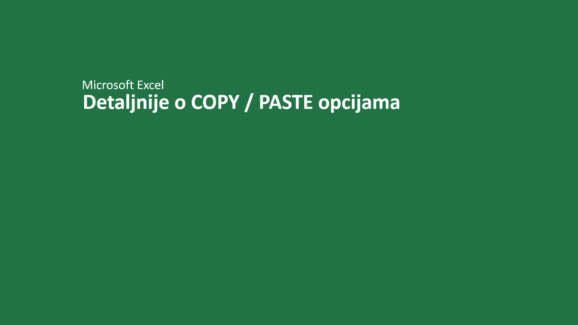 Detaljnije o Copy / Paste opcijama – Excel Saveti